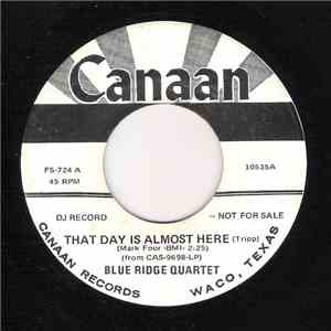 Blue Ridge Quartet - That Day Is Almost Here download flac mp3