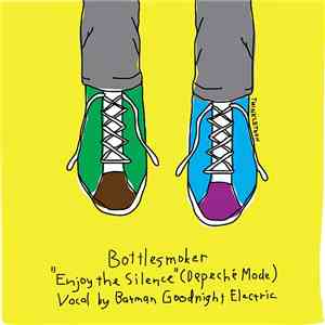 Bottlesmoker Feat Batman (Goodnight Electric) - Enjoy The Silence download flac mp3