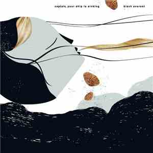 Captain, Your Ship Is Sinking / Black Everest - Captain, Your Ship Is Sinking / Black Everest download flac mp3