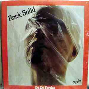 Chi-Chi Favelas And The Black And White Band - Rock Solid download flac mp3