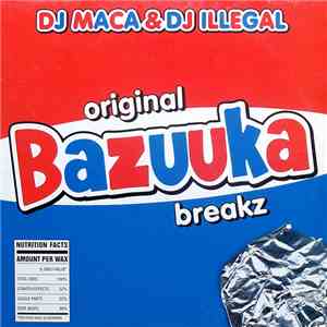 DJ Maca & DJ Illegal - Bazuuka Breakz download flac mp3