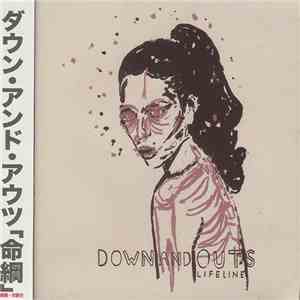 Down And Outs - Lifeline download flac mp3