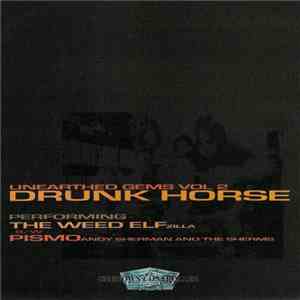 Drunk Horse - Unearthed Gems Vol 2 download flac mp3