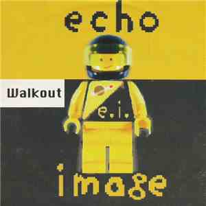 Echo Image - Walkout download flac mp3