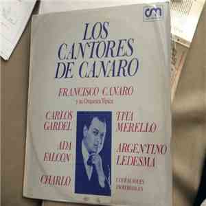 Francisco Canaro Y Su Orquesta Típica - Los Cantores de Canaro download flac mp3