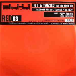 G1 & Twizted Feat. Da Rook MC - Face Down Ass Up / Lauter / Do Thiz download flac mp3