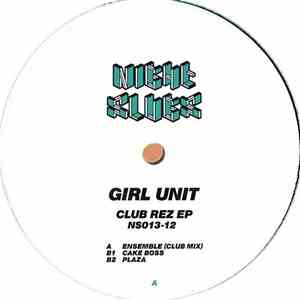 Girl Unit - Club Rez EP download flac mp3
