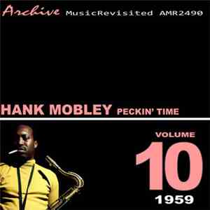 Hank Mobley - Peckin' Time: Volume 10 download flac mp3