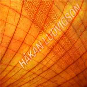 Håkan Ludvigson - Scheisse download flac mp3