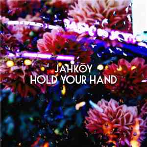 Jahkoy - Hold Your Hand download flac mp3