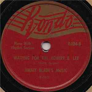 Jimmy Blade's Music - Waiting For The Robert E. Lee / Canadian Capers download flac mp3