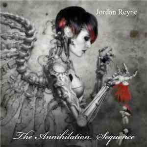 Jordan Reyne - The Annihilation Sequence download flac mp3