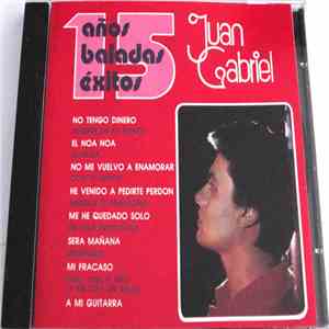 Juan Gabriel - 15 Años Baladas Exitos download flac mp3