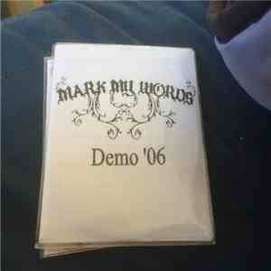 Mark My Words - Demo 07 download flac mp3