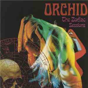 Orchid  - The Zodiac Sessions download flac mp3