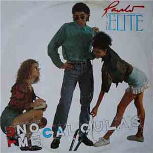 Paulo Y Su Elite - Tu No Me Calculas download flac mp3