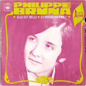 Philippe Bruna - Elle Est Belle / Et Pourquoi Pas ? download flac mp3
