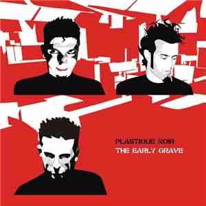 Plastique Noir - The Early Grave download flac mp3