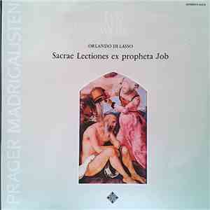 Prager Madrigalisten, Orlando Di Lasso - Sacrae Lectiones Ex Propheta Job download flac mp3