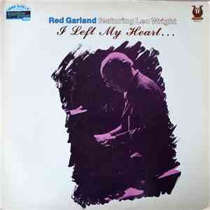 Red Garland Featuring Leo Wright - I Left My Heart... download flac mp3