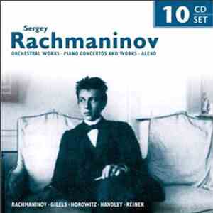 Sergey Rachmaninov - Orchestral Works - Piano Concertos And Works - Aleko download flac mp3