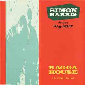 Simon Harris Starring Daddy Freddy - Ragga House (All Night Long) download flac mp3