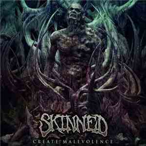 Skinned - Create Malevolence download flac mp3