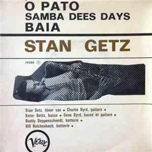 Stan Getz - O Pato / Samba Dees Days / Baia download flac mp3