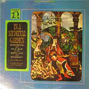 Stanley Buetens Lute Ensemble - In A Medieval Garden (Instrumental And Vocal Music Of The Middle Ages And Renaissance) download flac mp3