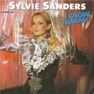 Sylvie Sanders - I Know, I Know download flac mp3