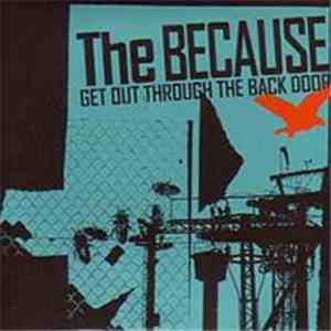 The Because - Get Out Through The Back Door download flac mp3