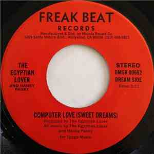 The Egyptian Lover And Hanky Panky  - Computer Love (Sweet Dreams) download flac mp3