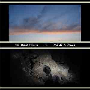 The Great Schizm - Clouds & Caves download flac mp3