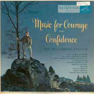 The Melachrino Strings - Music For Courage And Confidence download flac mp3