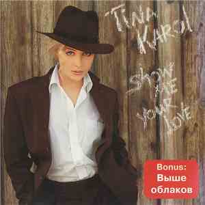 Tina Karol - Show Me Your Love download flac mp3