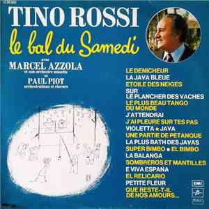Tino Rossi, Marcel Azzola, Paul Pilot  - Le Bal Du Samedi download flac mp3