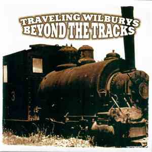 Traveling Wilburys - Beyond The Tracks download flac mp3
