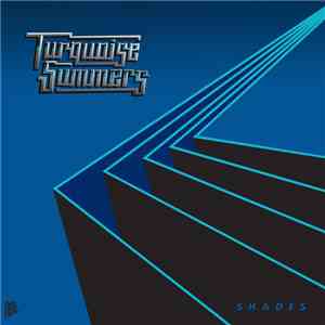 Turquoise Summers - Shades download flac mp3