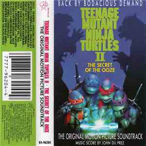 Various - Teenage Mutant Ninja Turtles II: The Secret Of The Ooze (The Original Motion Picture Soundtrack) download flac mp3