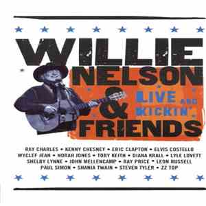 Willie Nelson & Friends - Live And Kickin' download flac mp3
