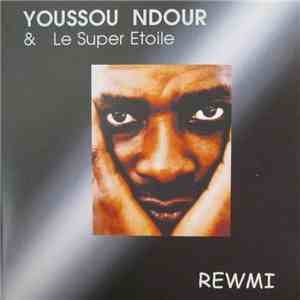 Youssou NDour & Le Super Etoile - Rewmi download flac mp3