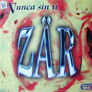 Zär - Nunca Sin Ti (Remixes '96) download flac mp3