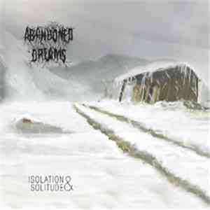 Abandoned Dreams - Isolation & Solitude download flac mp3