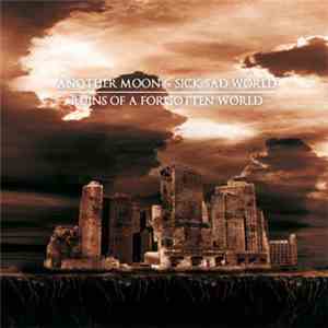 Another Moon / Sick Sad World  - Ruins Of A Forgotten World download flac mp3