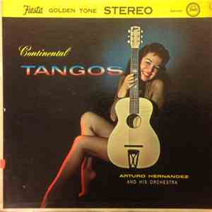 Arturo Hernandez And His Orchestra - Continental Tangos download flac mp3