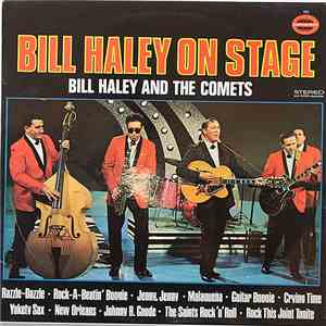 Bill Haley And His Comets - Bill Haley On Stage download flac mp3