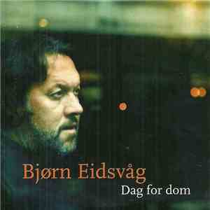 Bjørn Eidsvåg - Dag For Dom download flac mp3