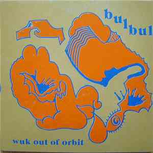 Bulbul - Wuk Out Of Orbit download flac mp3
