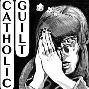 Catholic Guilt  - Catholic Guilt download flac mp3