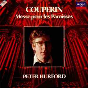 Couperin - Peter Hurford - Messe Pour Les Paroisses download flac mp3